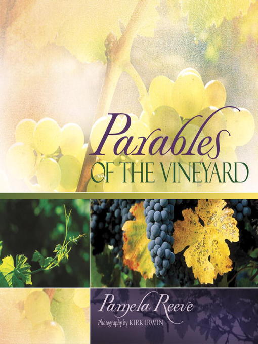 Title details for Parables of the Vineyard by Dr. Pamela Reeve - Available